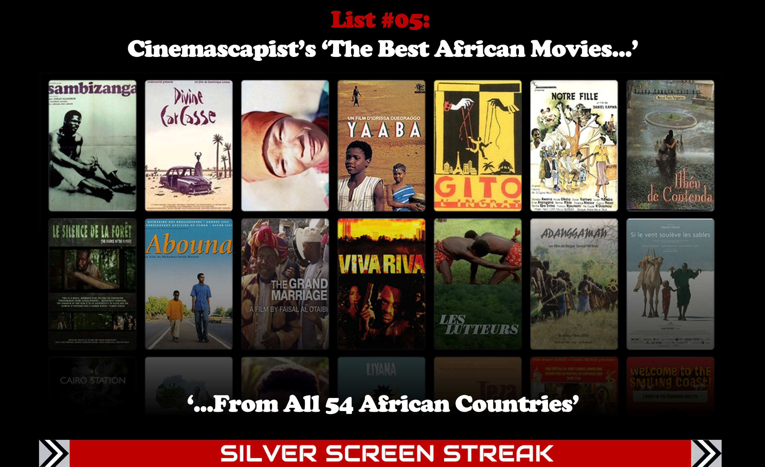 Silver Screen Streak List #05: Cinemascapist's The Best African Movies, From All 54 African Countries